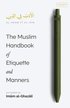 Muslim Handbook of Etiquette and Manners