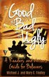 Good, the Bad, and the Ugly