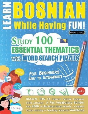 Learn Bosnian While Having Fun! - For Beginners (inbunden)