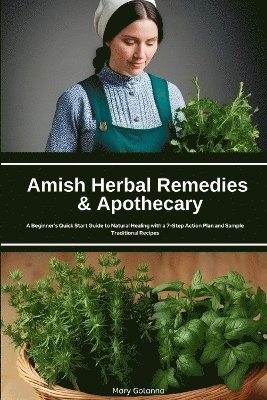 Amish Herbal Remedies & Apothecary (häftad)