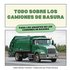 Todo Sobre los Camiones de Basura