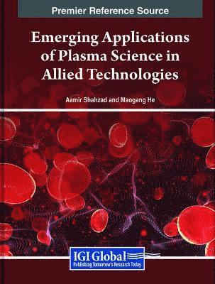 Emerging Applications of Plasma Science in Allied Technologies
