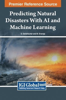 Predicting Natural Disasters With AI And Machine Learning - D ...