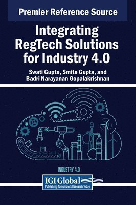 Integrating RegTech Solutions for Industry 4.0 (inbunden)