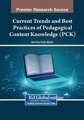 Current Trends and Best Practices of Pedagogical Content Knowledge (PCK) (häftad)