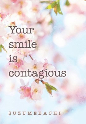 Your smile is contagious (häftad)
