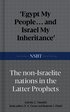 Egypt My People... and Israel My Inheritance: The Non-Israelite Nations in the Latter Prophets