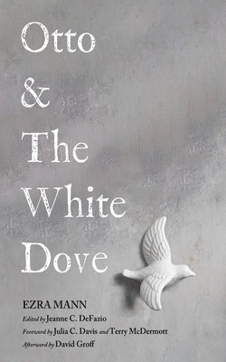 Otto & the White Dove (hftad)