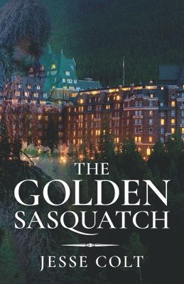 Golden Sasquatch (häftad)