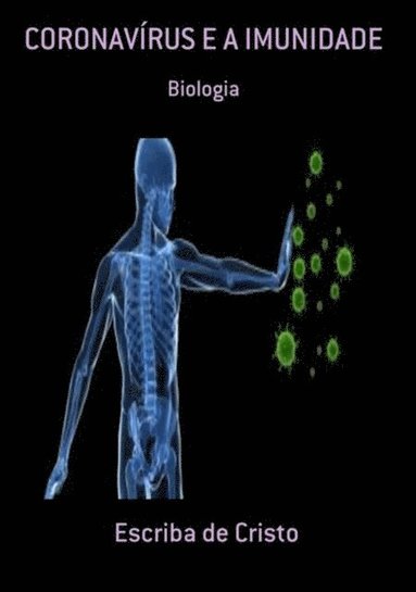 CORONAVÿRUS E A IMUNIDADE (inbunden)