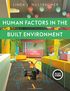 Human Factors in the Built Environment