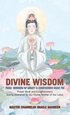 Divine Wisdom From Goddess of Mercy & Compassion Kuan Yin
