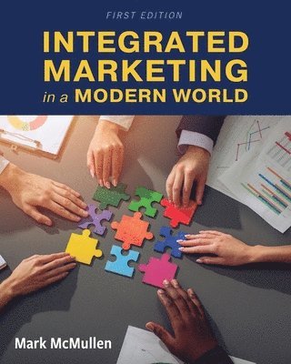 Integrated Marketing in a Modern World (inbunden)