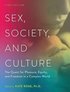 Sex, Society, and Culture: The Quest for Pleasure, Equity, and Freedom in a Complex World