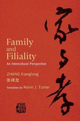 Family and Filiality (häftad)