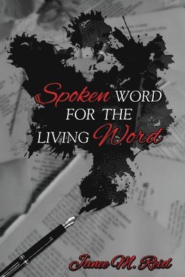 Spoken Word For The Living Word (häftad)