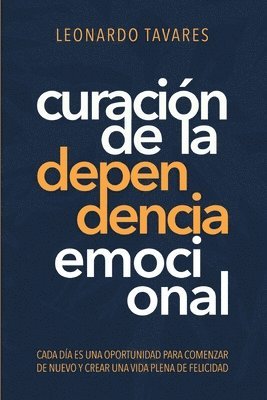 Curaci�n de La Dependencia Emocional (h�ftad)