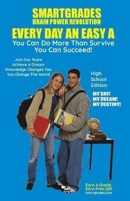 EVERY DAY AN EASY A Study Skills (High School Edition, Paperback) SMARTGRADES BRAIN POWER REVOLUTION (h�ftad)