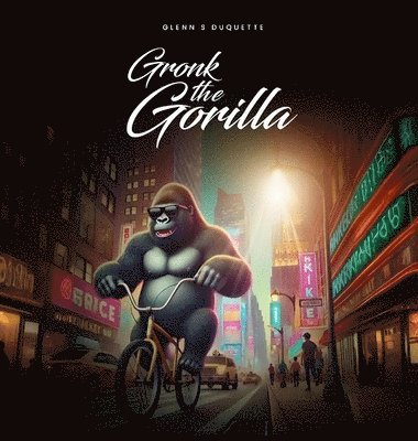 Gronk the Gorilla (häftad)
