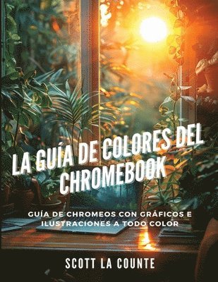 La Gua De Colores Del Chromebook (hftad)