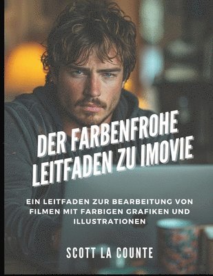 Der Farbenfrohe Leitfaden Zu iMovie (hftad)