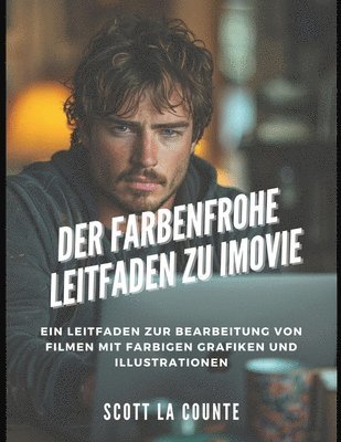 Der Farbenfrohe Leitfaden Zu iMovie (hftad)