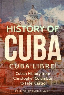 History of Cuba (inbunden)