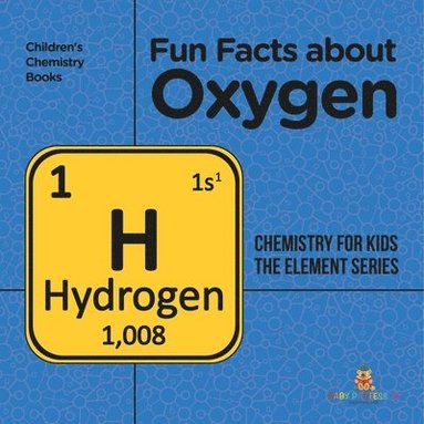 Fun Facts about Oxygen (häftad)