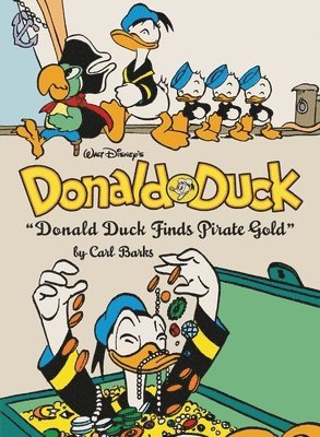 Walt Disney's Donald Duck Donald Duck Finds Pirate Gold: The Complete Carl Barks Disney Library Vol. 1 (hftad)