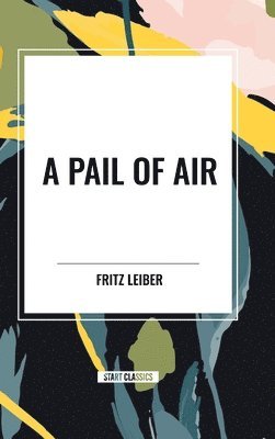 A Pail of Air (hftad)