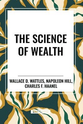 The Science of Wealth (hftad)