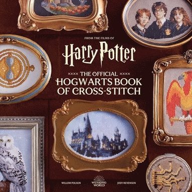 Harry Potter: The Official Hogwarts Book of Cross-Stitch (h�ftad)