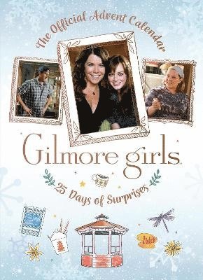 Gilmore Girls: The Official Advent Calendar (hftad)