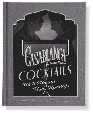 Casablanca Cocktails (inbunden)