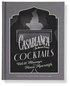 Casablanca Cocktails