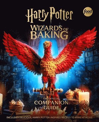 Harry Potter: Wizards of Baking: The Official Companion Guide (inbunden)