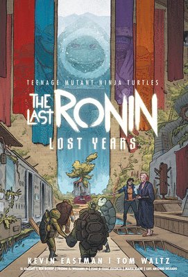 Teenage Mutant Ninja Turtles: The Last Ronin--Lost Years (hftad)