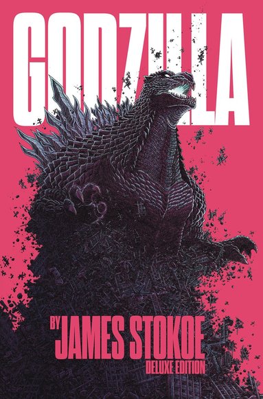 Godzilla by James Stokoe Deluxe Edition (häftad)