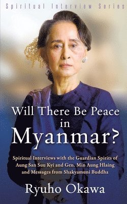 Will There Be Peace in Myanmar? (h�ftad)