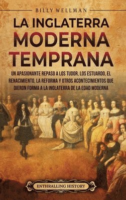 Inglaterra moderna temprana (inbunden)