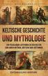 Keltische Geschichte und Mythologie