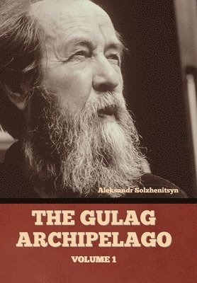 Gulag Archipelago Volume 1 (inbunden)