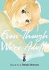 Even Though We're Adults Vol. 8
