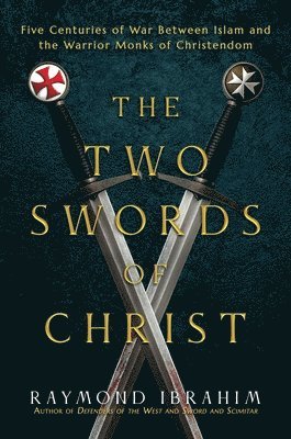 Two Swords of Christ (inbunden)