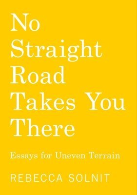 No Straight Road Takes You There (inbunden)