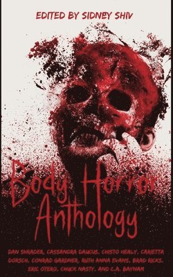 Body Horror Anthology (häftad)
