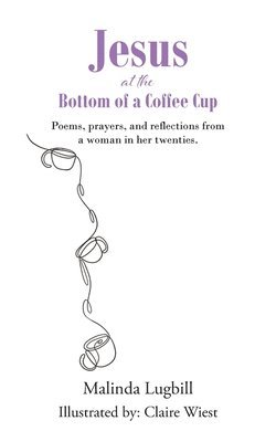 Jesus at the Bottom of a Coffee Cup (häftad)