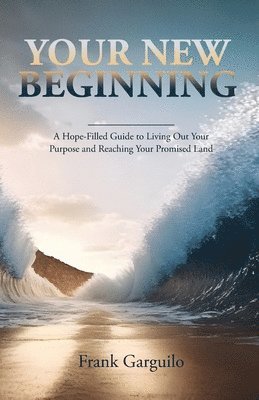Your New Beginning (häftad)