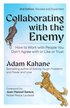 Collaborating with the Enemy, Second Edition