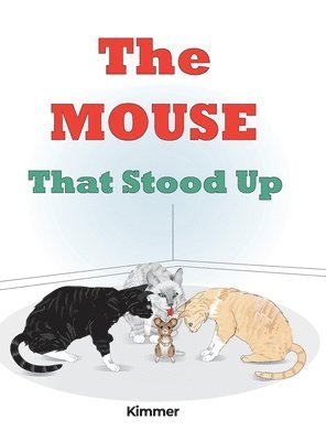 The Mouse That Stood Up (h�ftad)